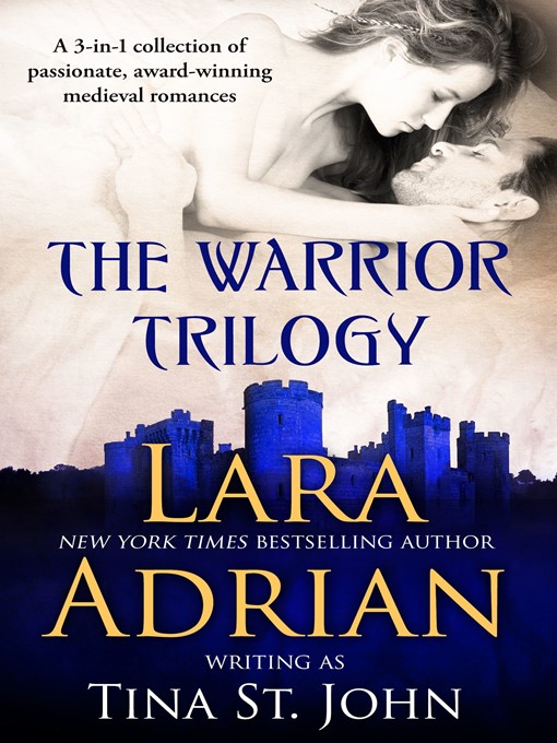 Title details for A 3-in-1 collection of passionate, award-winning medieval romances by Lara Adrian - Available